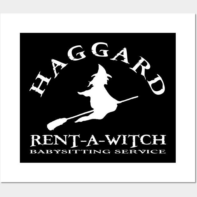 Haggard Witch Babysitting Service Wall Art by Diagonal22